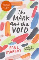 The Mark and the Void by Paul Murray